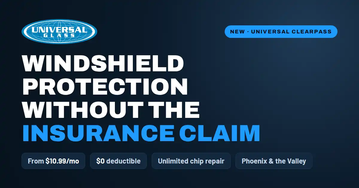 Universal ClearPass windshield protection plan for Phoenix drivers, from $10.99 a month